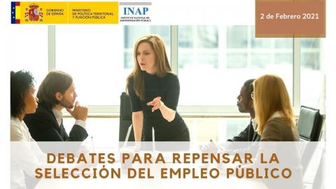 Debate INAP. El proceso selectivo: la oposición y el curso selectivo