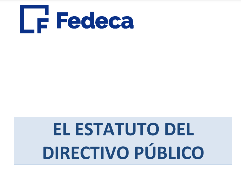 Fedeca presenta su propuesta de Estatuto del Directivo Público