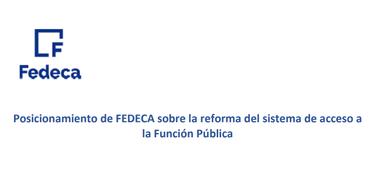 Posicionamiento de FEDECA sobre la reforma del sistema de acceso a la Función Pública