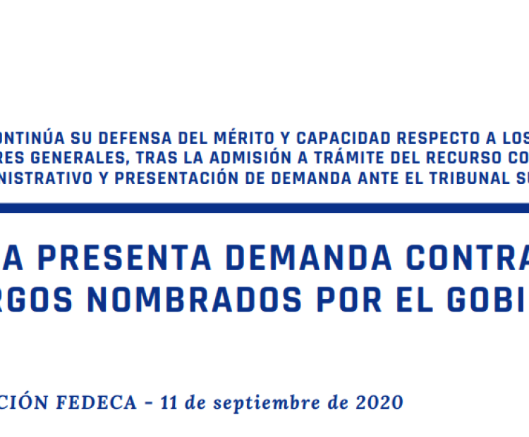FEDECA PRESENTA DEMANDA CONTRA ALTOS CARGOS NOMBRADOS POR EL GOBIERNO
