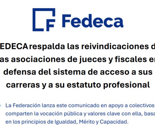 FEDECA respalda las reivindicaciones de las asociaciones de jueces y fiscales en defensa del sistema de acceso a sus carreras y a su estatuto profesional
